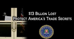FBI $13 Billion Loss of trade secrets